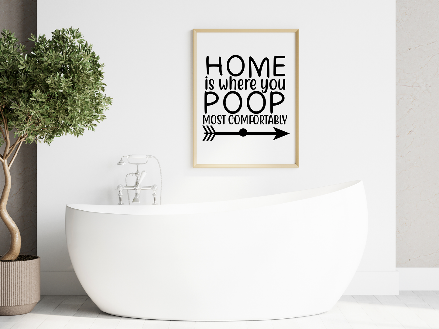 HOME IS WHERE YOU POOP